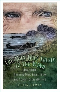 Abbildung von: The Man Who Talked to the Wind - The History Press Ltd
