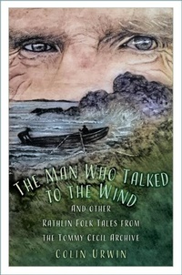 Abbildung von: The Man Who Talked to the Wind - The History Press Ltd