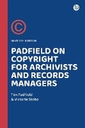 Cover: Padfield on Copyright for Archivists and Records Managers - Facet Publishing
