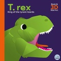 Cover: T. rex - King of the Tyrant Lizards - Gemini Children's Books Limited