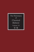 Cover: The Dictionary of Classical Hebrew Volume 6 - Sheffield Phoenix Press Ltd.