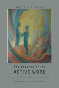 Enlarge image Cover: The Essence of the Active Word - Anthroposophical Publications