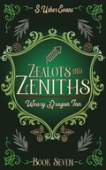 Cover: Zealots and Zeniths - Sun's Golden Ray Publishing, LLC