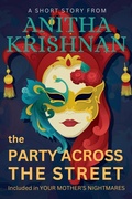 Cover: The Party Across The Street: A Short Story (Your Mother's Nightmares) - Dream Pedlar Books