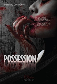 Bild vergrößern Bild: Possession - Les Editions de lâEUR(TM)Apotheose