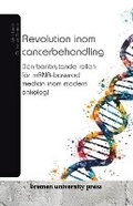 Cover: Revolution inom cancerbehandling - Bremen University Press