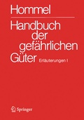 Cover: Handbuch der gef&auml;hrlichen G&uuml;ter. Erl&auml;uterungen I - Springer Vieweg