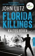 Cover: Florida Killings: Kaltes Feuer - dotbooks