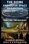 Cover: The Dome and Outer Space Projection - Claudio Angel Nocelli