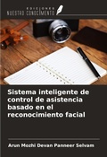 Cover: Sistema inteligente de control de asistencia basado en el reconocimiento facial - Ediciones Nuestro Conocimiento