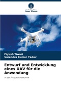 Cover: Entwurf und Entwicklung eines UAV fuer die Anwendung - Verlag Unser Wissen