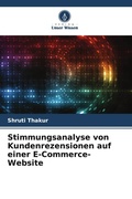 Cover: Stimmungsanalyse von Kundenrezensionen auf einer E-Commerce-Website - Verlag Unser Wissen