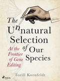 Cover: The Unnatural Selection of Our Species - Saga Egmont