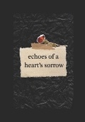 Cover: Echoes of a Heart's Sorrow - Jonathan Owens