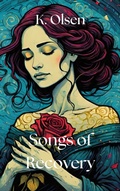 Cover: Songs of Recovery - K. Olsen
