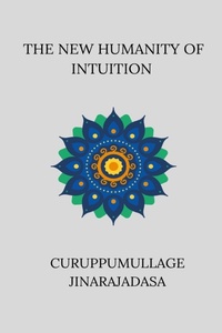 Abbildung von: The New Humanity of Intuition - Blurb