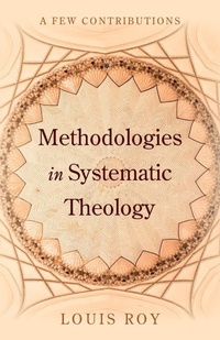 Enlarge image Cover: Methodologies in Systematic Theology - Wipf & Stock Publishers