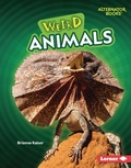Cover: Weird Animals - Lerner Publishing Group