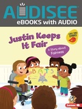 Cover: Justin Keeps It Fair - Lerner Publishing Group