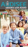 Cover: Clothes We Wear - Lerner Publishing Group