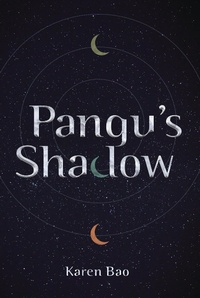 Enlarge image Cover: Pangu's Shadow - Carolrhoda Lab