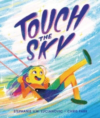 Enlarge image Cover: Touch the Sky - Lerner Publishing Group