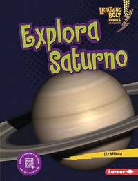 Enlarge image Cover: Explora Saturno (Explore Saturn) - Lerner Publishing Group