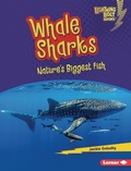 Cover: Whale Sharks - Lerner Publishing Group