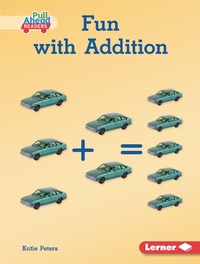 Enlarge image Cover: Fun with Addition - Lerner Publishing Group