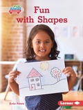 Cover: Fun with Shapes - Lerner Publishing Group