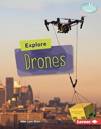Enlarge image Cover: Explore Drones - Lerner Publishing Group
