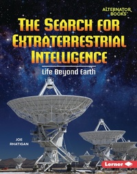 Enlarge image Cover: Search for Extraterrestrial Intelligence - Lerner Publishing Group
