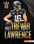 Cover: Meet Trevor Lawrence - Lerner Publishing Group