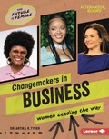 Cover: Changemakers in Business - Lerner Publishing Group