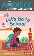 Cover: Let's Go to School - Lerner Publishing Group