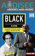 Cover: Black Achievements in STEM - Lerner Publishing Group