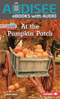 Enlarge image Cover: At the Pumpkin Patch - Lerner Publishing Group