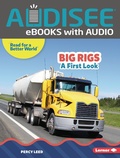 Cover: Big Rigs - Lerner Publishing Group