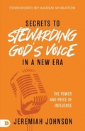 Cover: Secrets to Stewarding God's Voice in a New Era - Destiny Image Incorporated