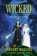 Cover: Wicked: The Graphic Novel Part I - HarperCollins