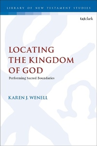 Abbildung von: Locating the Kingdom of God - T.& T.Clark Ltd