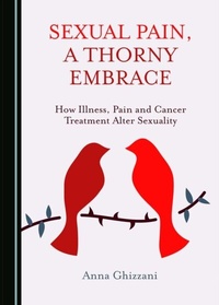 Abbildung von: Sexual Pain, a Thorny Embrace - Cambridge Scholars Publishing