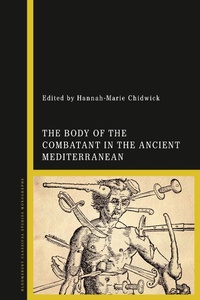 Abbildung von: The Body of the Combatant in the Ancient Mediterranean - Bloomsbury Academic