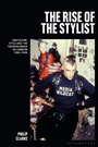 Cover: The Rise of the Stylist - Bloomsbury Visual Arts