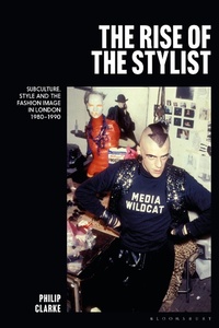 Abbildung von: The Rise of the Stylist - Bloomsbury Visual Arts
