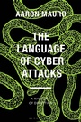 Cover: The Language of Cyber Attacks - Bloomsbury Academic