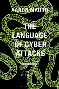 Abbildung von: The Language of Cyber Attacks - Bloomsbury Academic