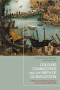 Bild: Colours, Commodities and the Birth of Globalization - Bloomsbury Academic