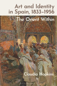 Abbildung von: Art and Identity in Spain, 1833-1956 - Bloomsbury Visual Arts
