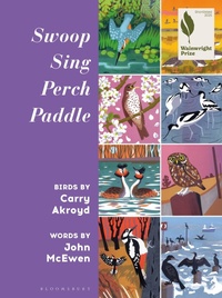 Enlarge image Cover: Swoop Sing Perch Paddle - Bloomsbury Wildlife